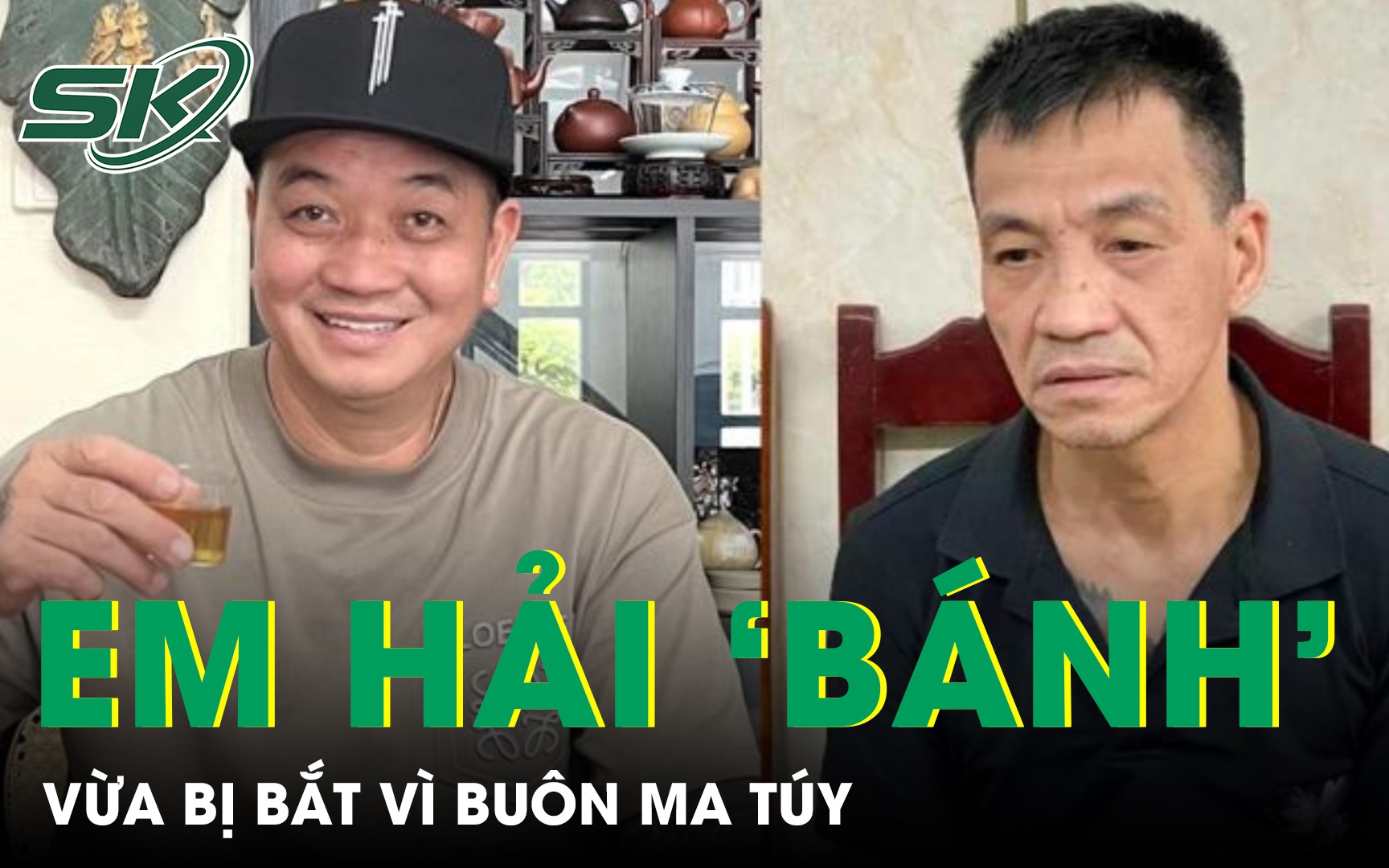 Long ‘tròn’ em trai Hải ‘bánh’ bị bắt trong đường dây ma túy của Hiệp ‘máu’