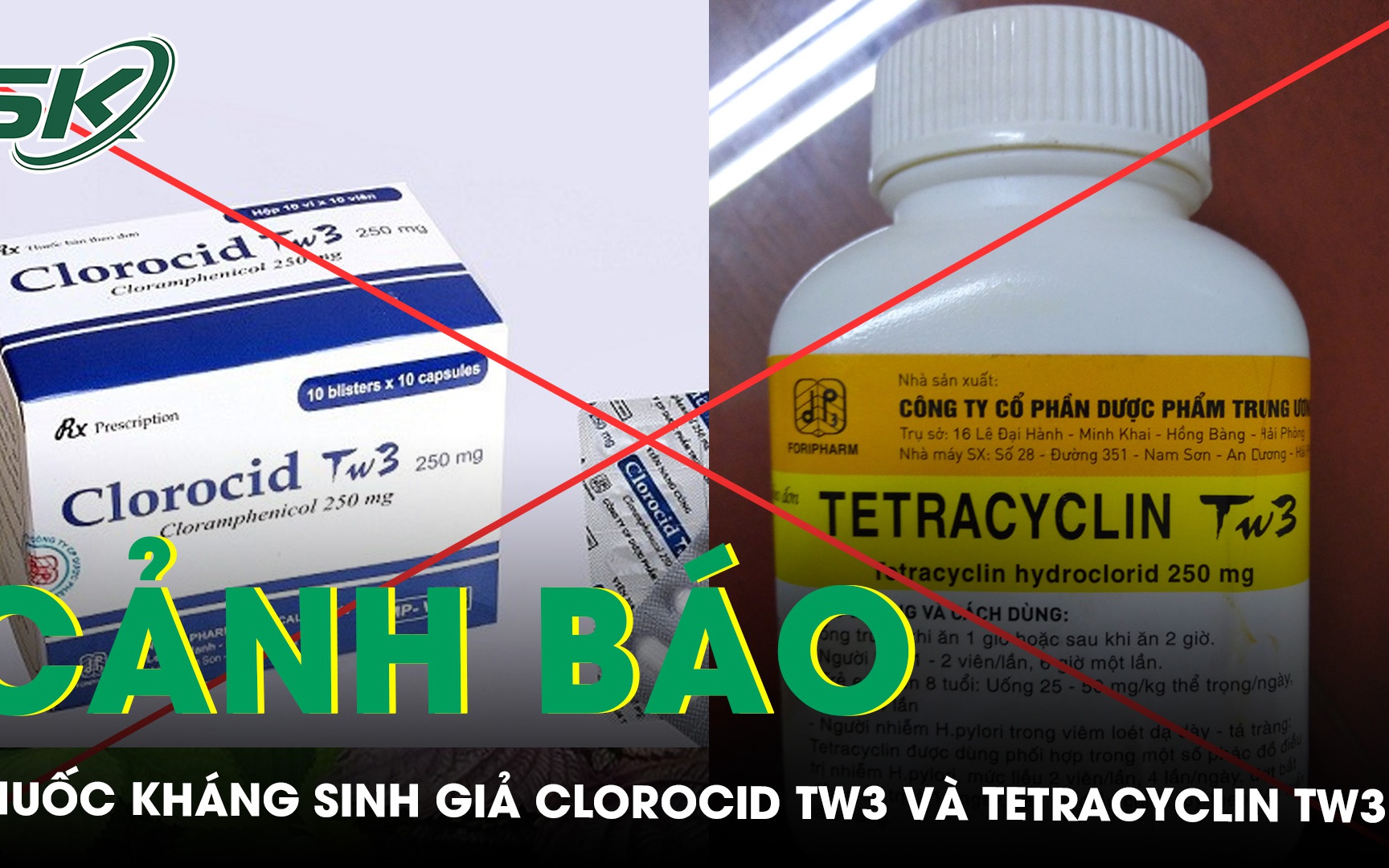 Bộ Y tế cảnh báo thuốc kháng sinh Clorocid TW3 và Tetracyclin TW3 là thuốc giả