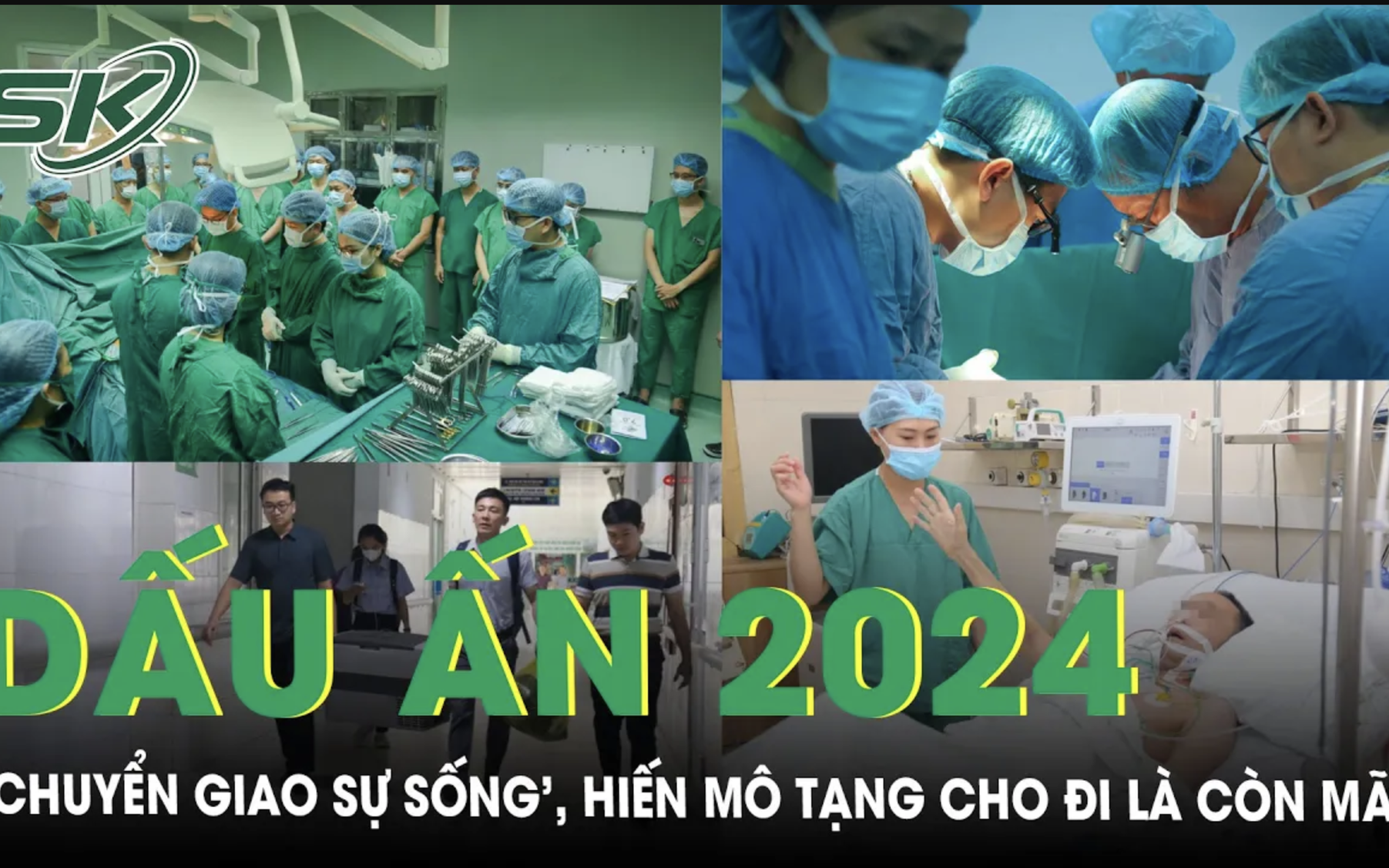 Dấu ấn ‘chuyển giao sự sống’ trong năm 2024, hiến mô tạng cho đi là còn mãi 