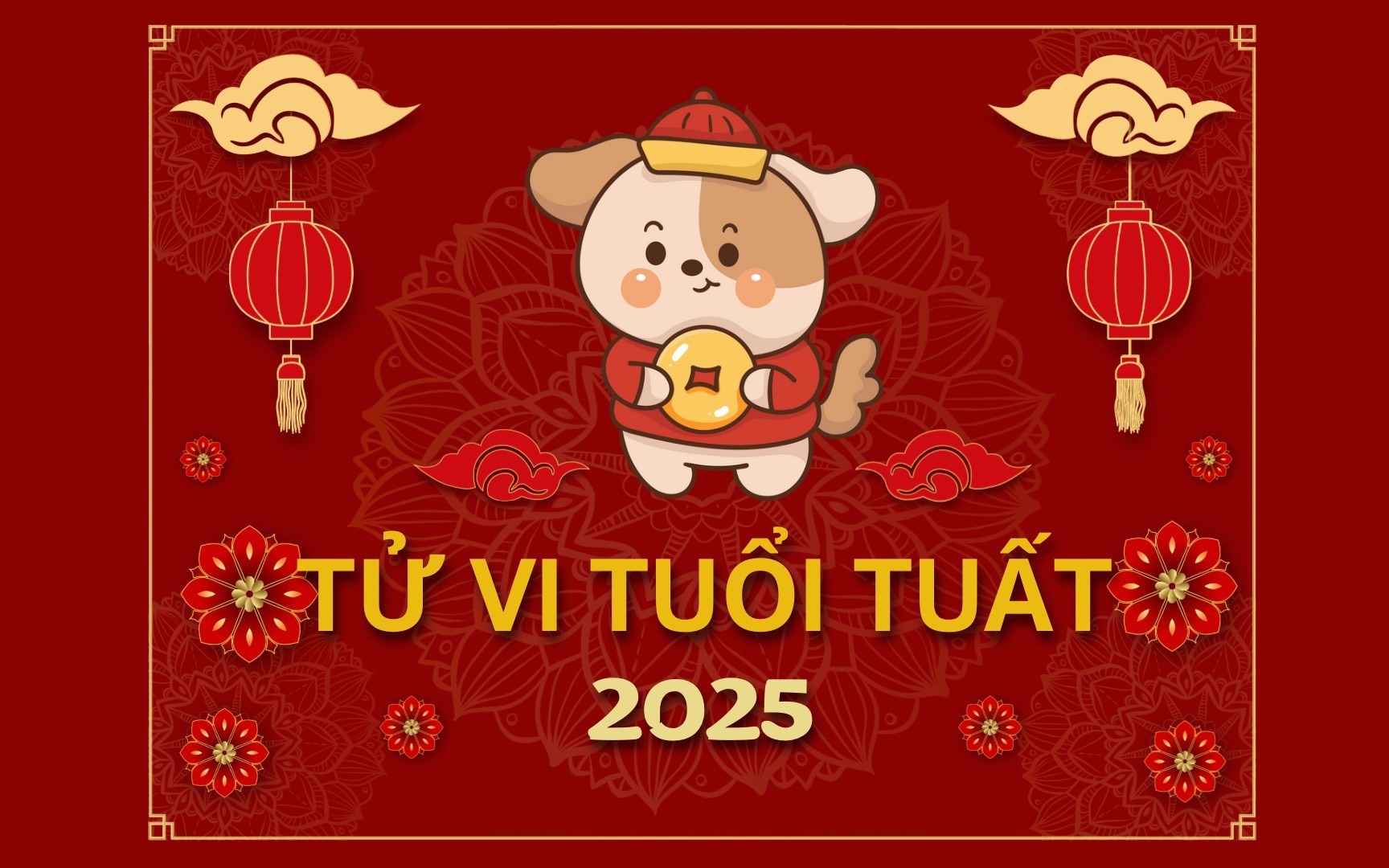 Tử vi tuổi Tuất 2025: Đầy tiềm năng, dễ phất lên như diều gặp gió