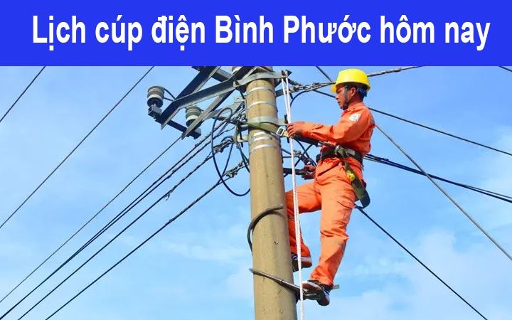 Lịch cúp điện hôm nay Thứ 4 ngày 8/1/2025 tại Bình Phước