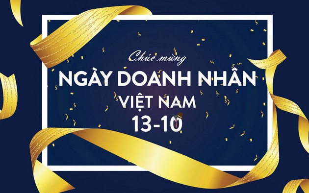 Ý nghĩa và nguồn gốc ngày Doanh nhân Việt Nam 13/10 chính xác