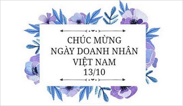 Những mẫu thiệp chúc mừng ngày Doanh nhân Việt Nam 13/10 đẹp nhất- Ảnh 25. Những mẫu thiệp chúc mừng ngày Doanh nhân Việt Nam 13/10 đẹp nhất- Ảnh 25.