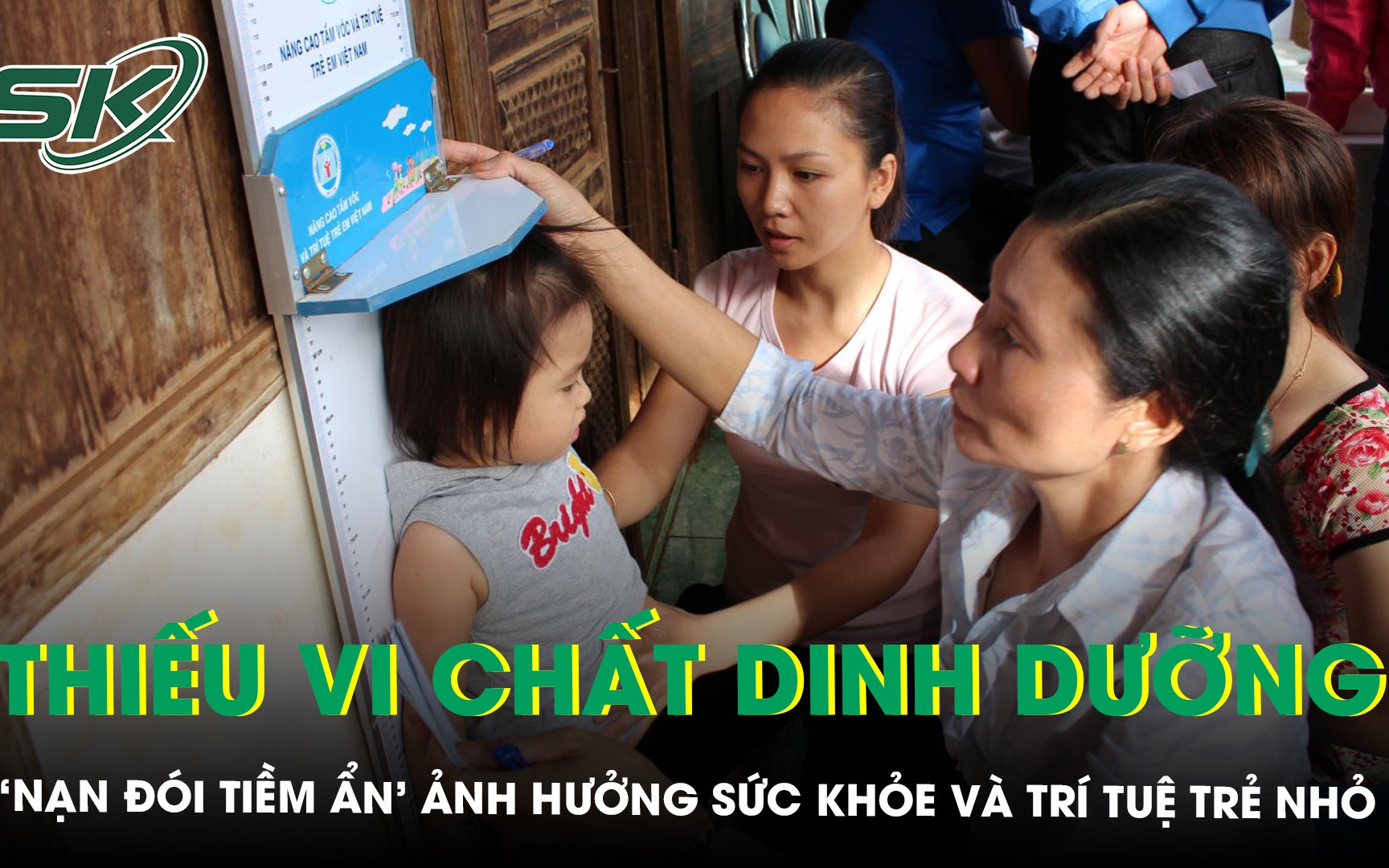 Thiếu vi chất dinh dưỡng - ‘nạn đói tiềm ẩn’ ảnh hưởng sức khỏe và trí tuệ trẻ nhỏ