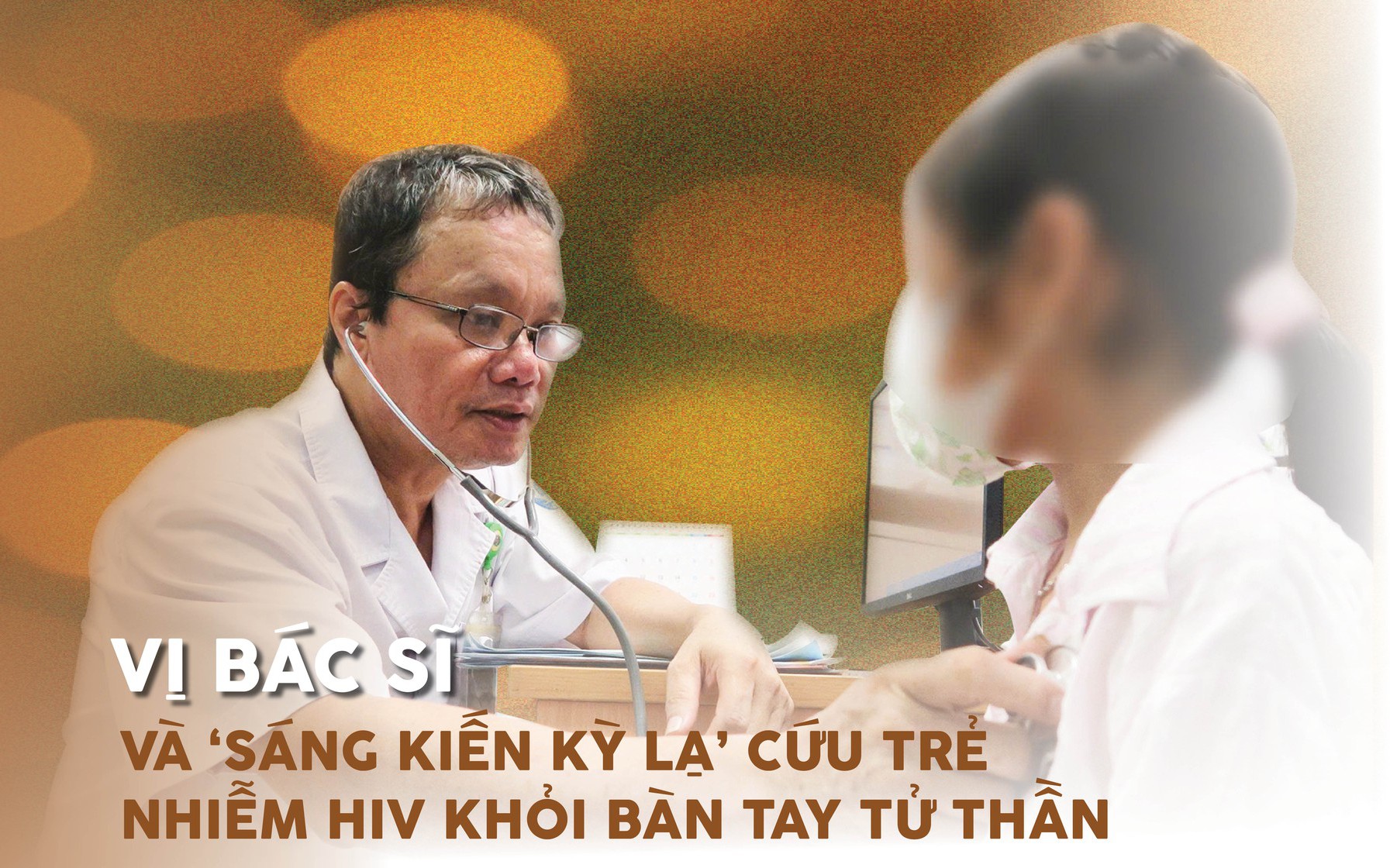 Vị bác sĩ và "sáng kiến kỳ lạ" cứu trẻ nhiễm HIV khỏi bàn tay tử thần