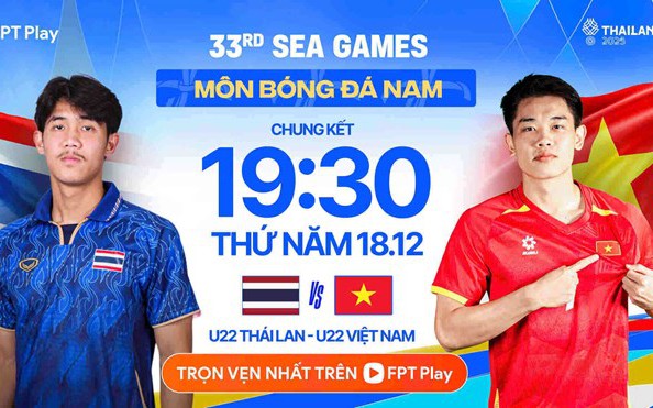 Lịch thi đấu bóng đá hôm nay ngày 18/12 - 19/12 mới nhất: U22 Việt Nam giành HCV SEA Games 33?- Ảnh 4. Kênh và link xem trực tiếp đội tuyển U22 Việt Nam đấu U22 Thái Lan ngày 18/12