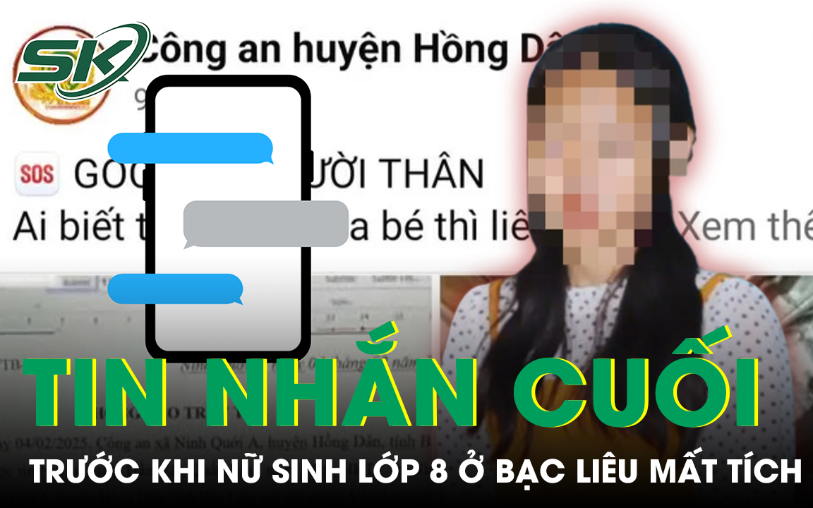 Hé lộ tin nhắn cuối trước khi mất tích của nữ sinh lớp 8 ở Bạc Liêu