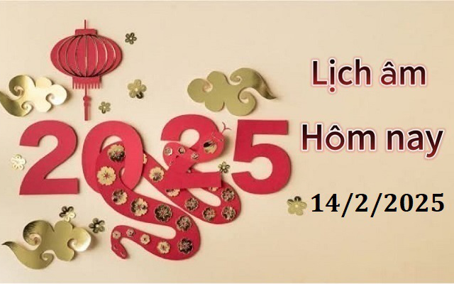 Lịch âm 14/2 - Âm lịch hôm nay 14/2 - Lịch vạn niên ngày 14/2/2025