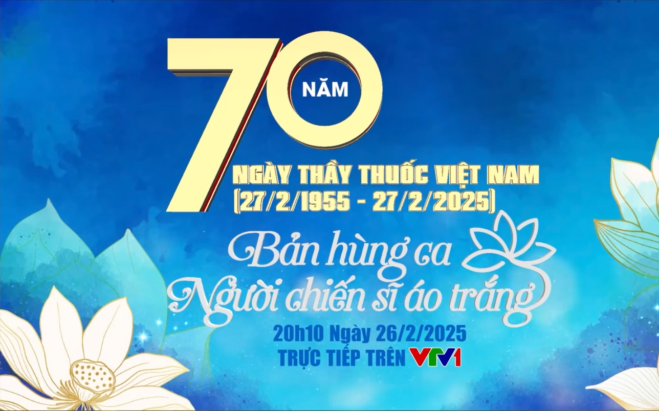 Tối nay diễn ra Lễ Kỷ niệm 70 năm Ngày Thầy thuốc Việt Nam