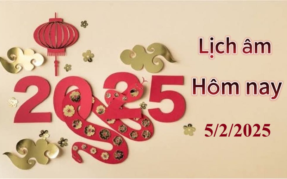 Lịch âm 5/2 - Âm lịch hôm nay 5/2 - Lịch vạn niên ngày 5/2/2025