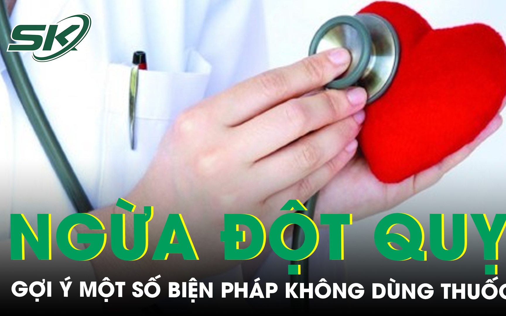 Một số biện pháp không dùng thuốc giúp phòng ngừa đột quỵ