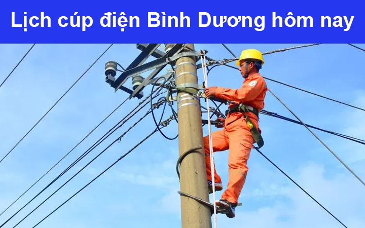 Lịch cúp điện hôm nay Thứ 3 ngày 11/2/2025 tại Bình Dương