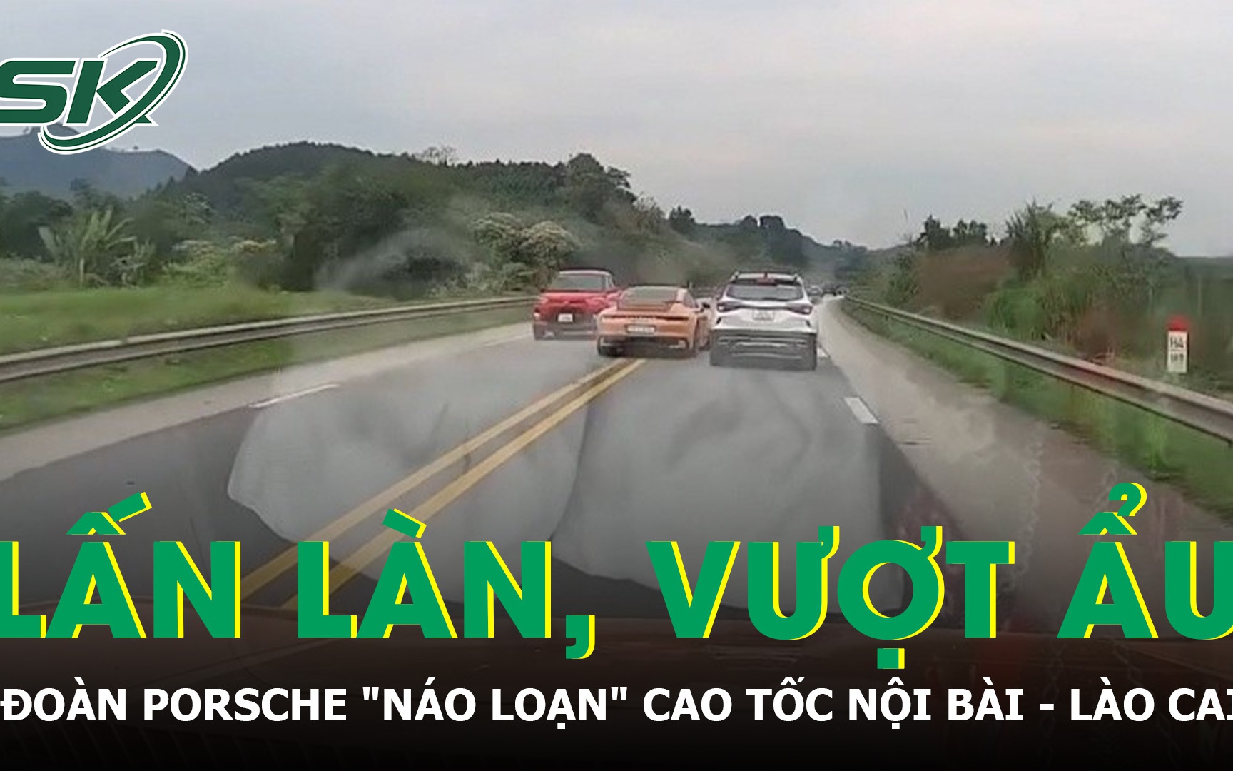 Đoàn xe Porsche lấn làn, vượt ẩu như phim hành động trên cao tốc Nội Bài - Lào Cai