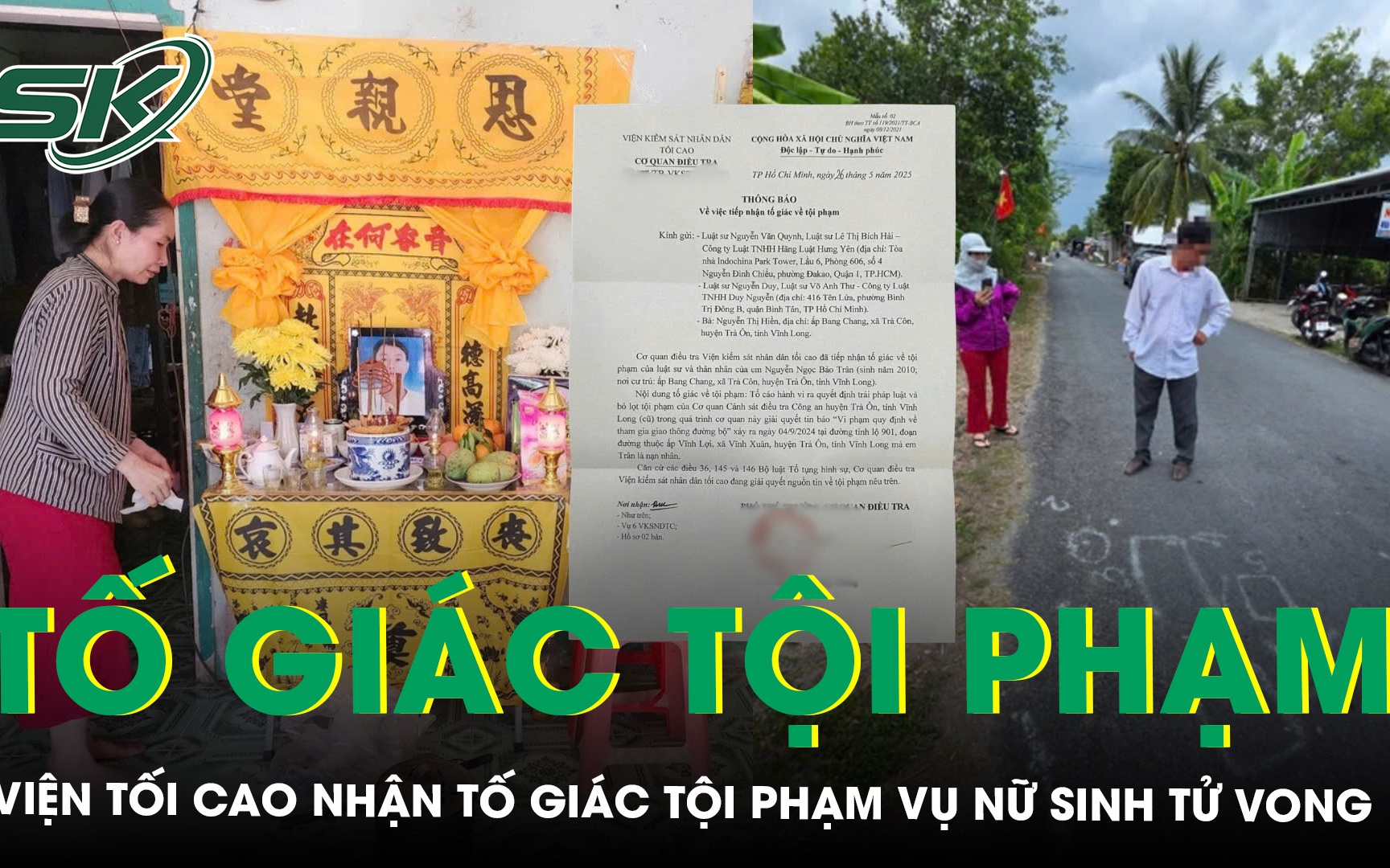 Diễn biến mới vụ nữ sinh ở Vĩnh Long bị cán tử vong: VKSND Tối cao tiếp nhận tố giác tội phạm