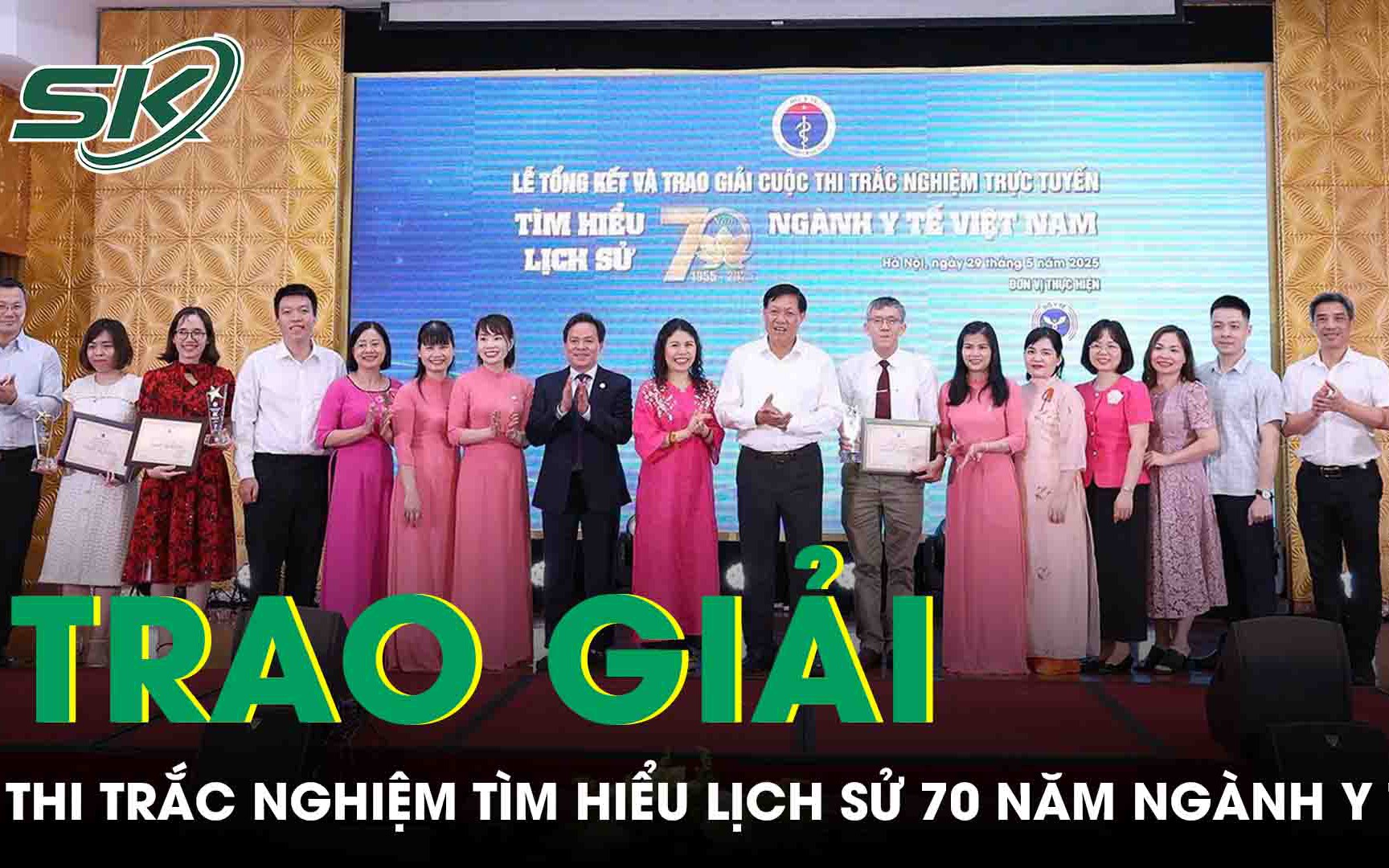 27 cá nhân và tập thể xuất sắc đoạt giải tại Cuộc thi trắc nghiệm tìm hiểu lịch sử 70 năm Ngành y tế Việt Nam