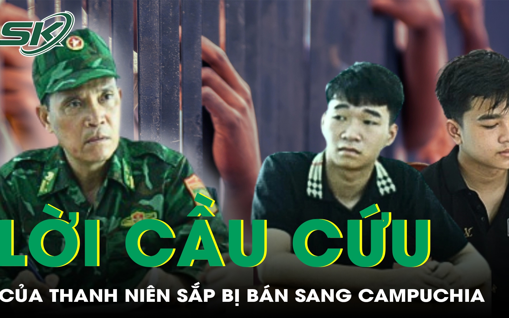 Cuộc điện thoại cầu cứu mở ra manh mối của đường dây buôn người 