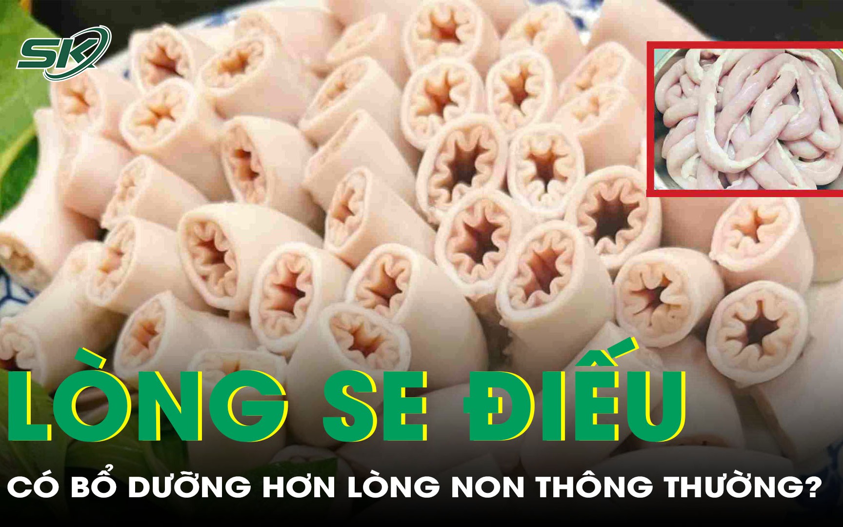 Lòng se điếu có thực sự nhiều dưỡng chất hơn lòng non thông thường? 