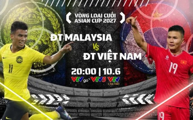 Lịch thi đấu bóng đá hôm nay ngày 10/6: Đội tuyển Việt Nam đại chiến Malaysia