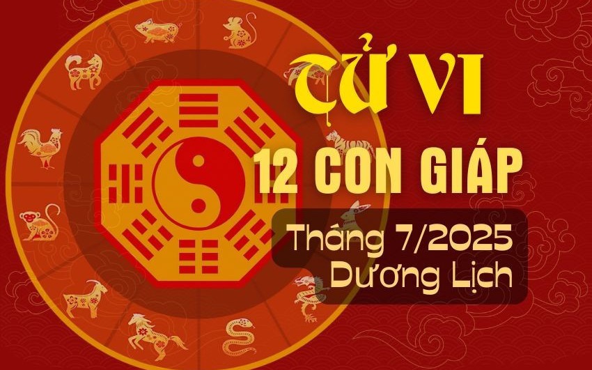 Tử vi 12 con giáp tháng 7/2025: Tý nhiều cơ hội, Tuất gặt hái thành quả