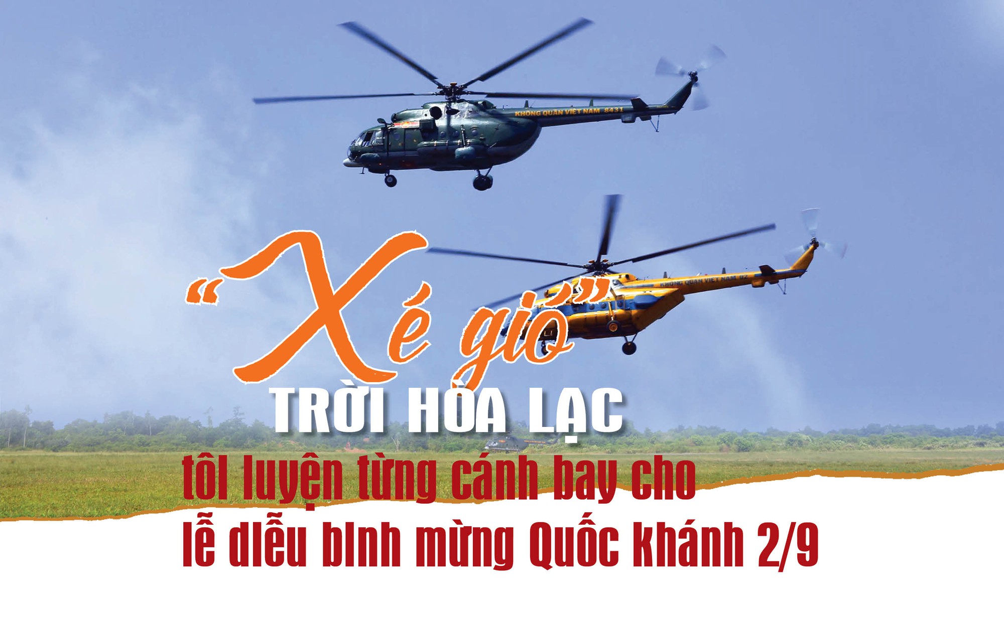 ‘Xé gió’ trời Hòa Lạc, tôi luyện từng cánh bay cho lễ diễu binh mừng Quốc khánh 2/9