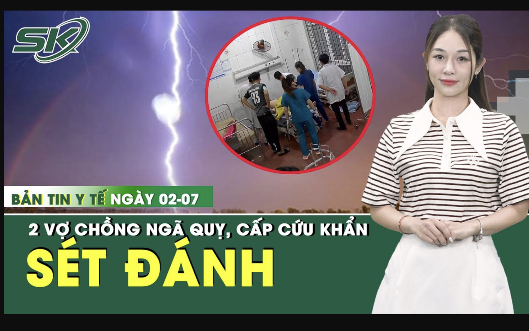 Bản tin Y tế 2/7:  Đang làm đồng, 2 vợ chồng bị sét đánh ngã quỵ 