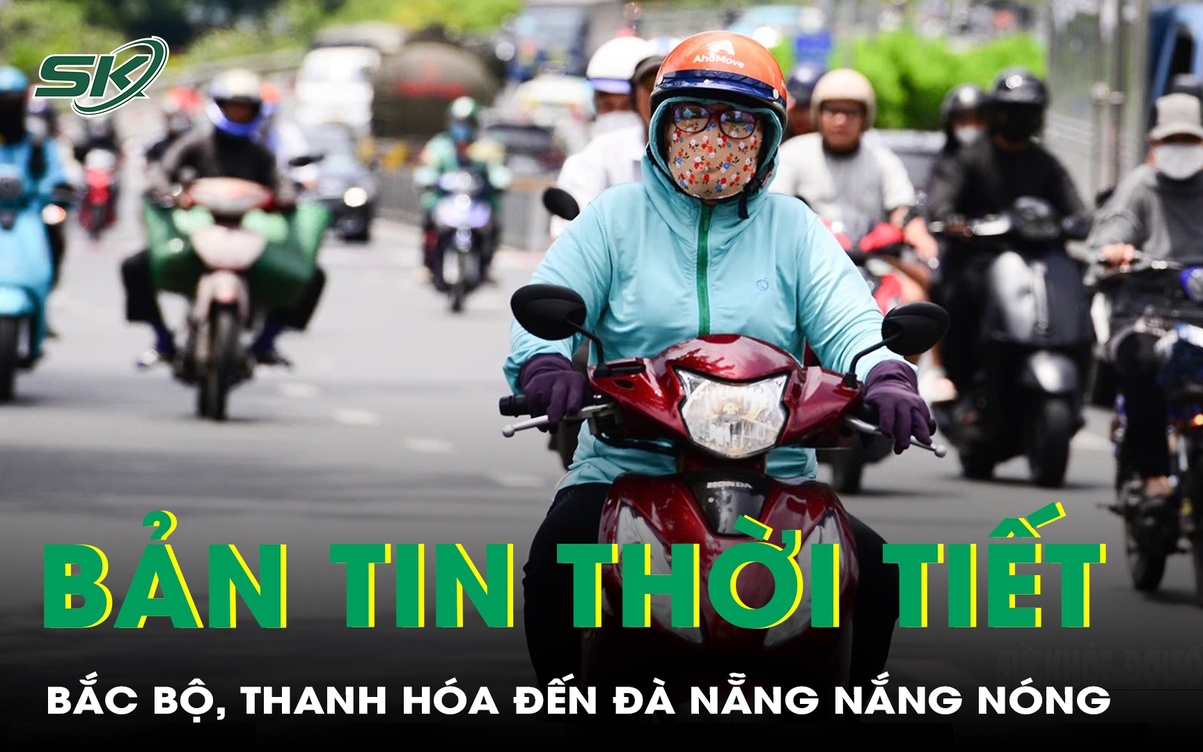 Bản tin thời tiết: Khu vực đồng bằng Bắc Bộ, Thanh Hóa đến Đà Nẵng nắng nóng gay gắt