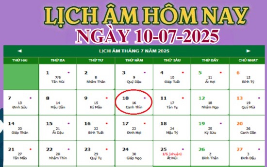 Lịch âm 10/7 - Âm lịch hôm nay 10/7 - Lịch vạn niên ngày 10/7/2025