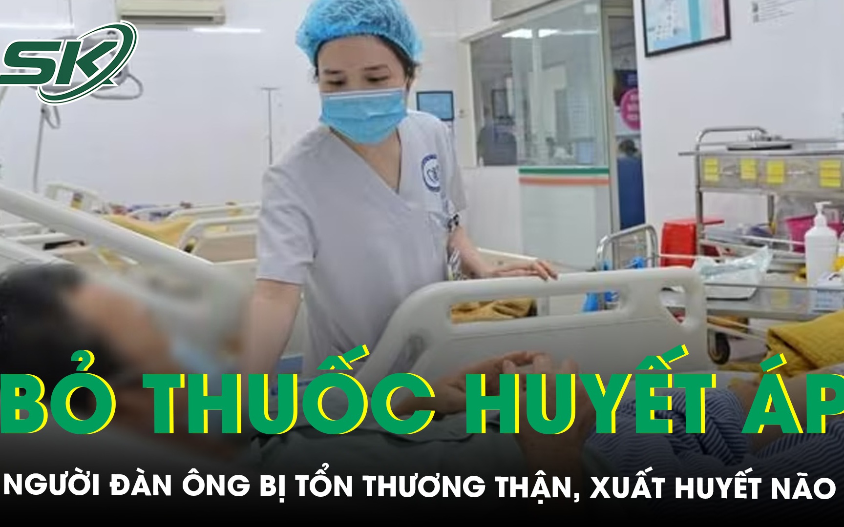 Tự ý bỏ thuốc điều trị huyết áp, người đàn ông bị tổn thương thận, xuất huyết não 
