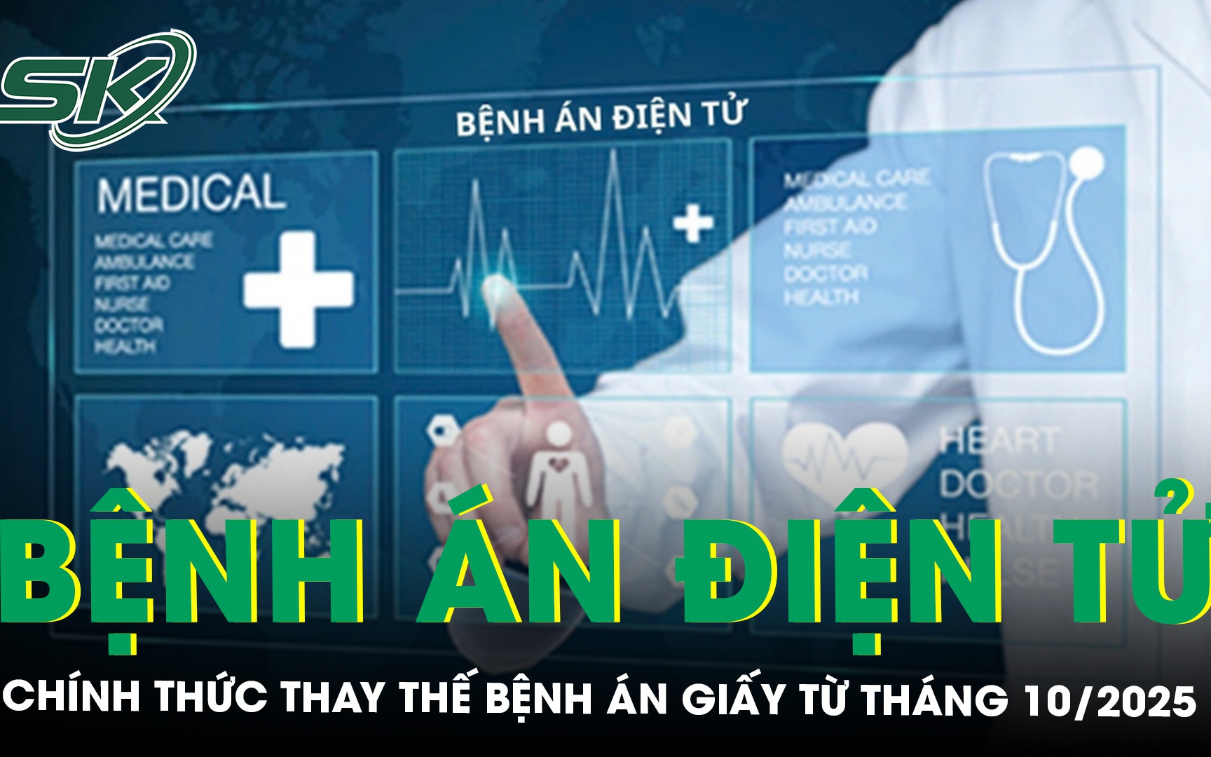 Bệnh án giấy sẽ được thay thế bằng bệnh án điện tử từ tháng 10/2025