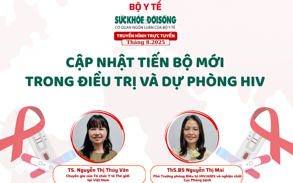 Truyền hình trực tuyến: "Cập nhật tiến bộ mới trong điều trị và dự phòng HIV"