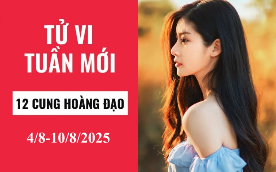 Tử vi tuần mới 12 cung hoàng đạo từ 4/8-10/8/2025: Song Tử tiến triển, Nhân Mã khởi phát