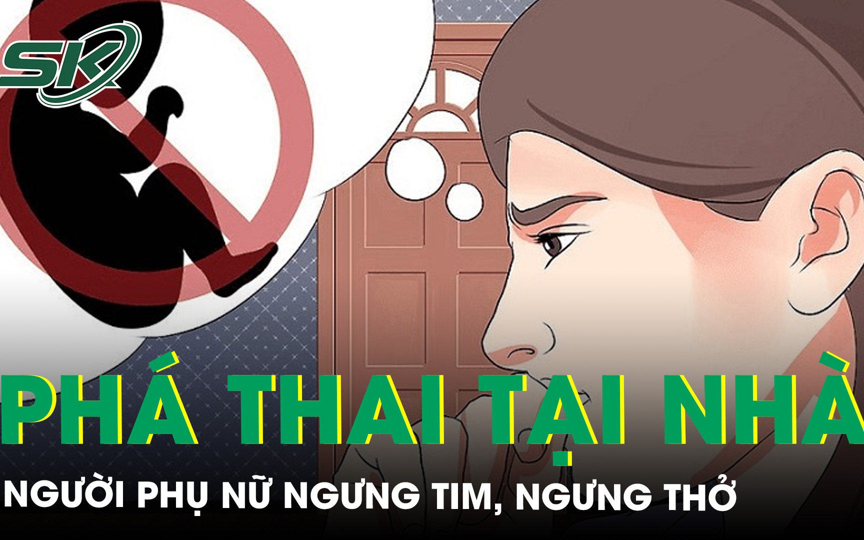 Ngưng tim, ngưng thở sau khi tự phá thai tại nhà