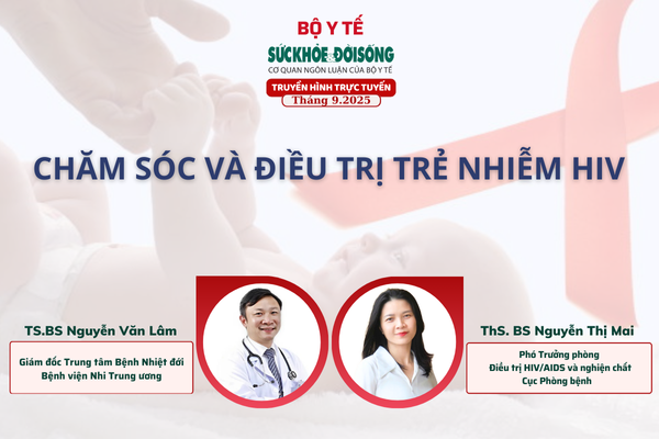 Truyền hình trực tuyến: Chăm sóc và điều trị trẻ nhiễm HIV- Ảnh 1.