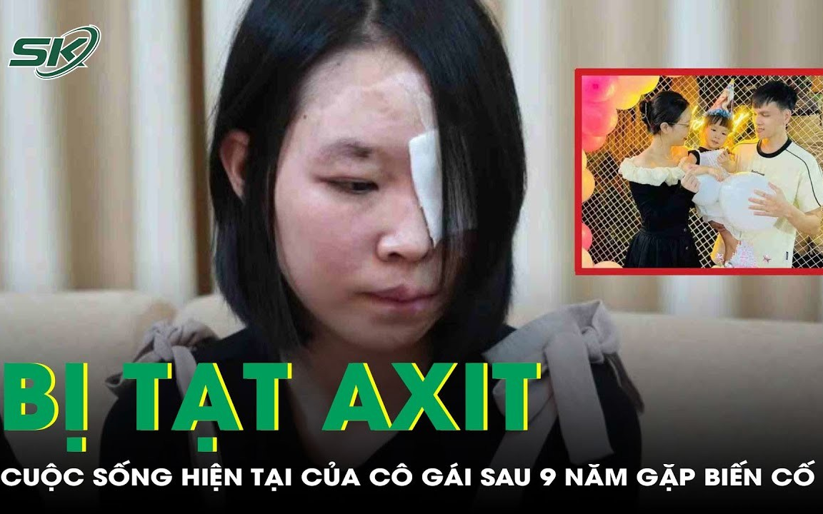 Cuộc sống của cô gái trong vụ tạt axit chấn động 9 năm trước giờ ra sao? 