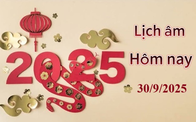 Lịch âm 30/9 - Âm lịch hôm nay 30/9 - Lịch vạn niên ngày 30/9/2025