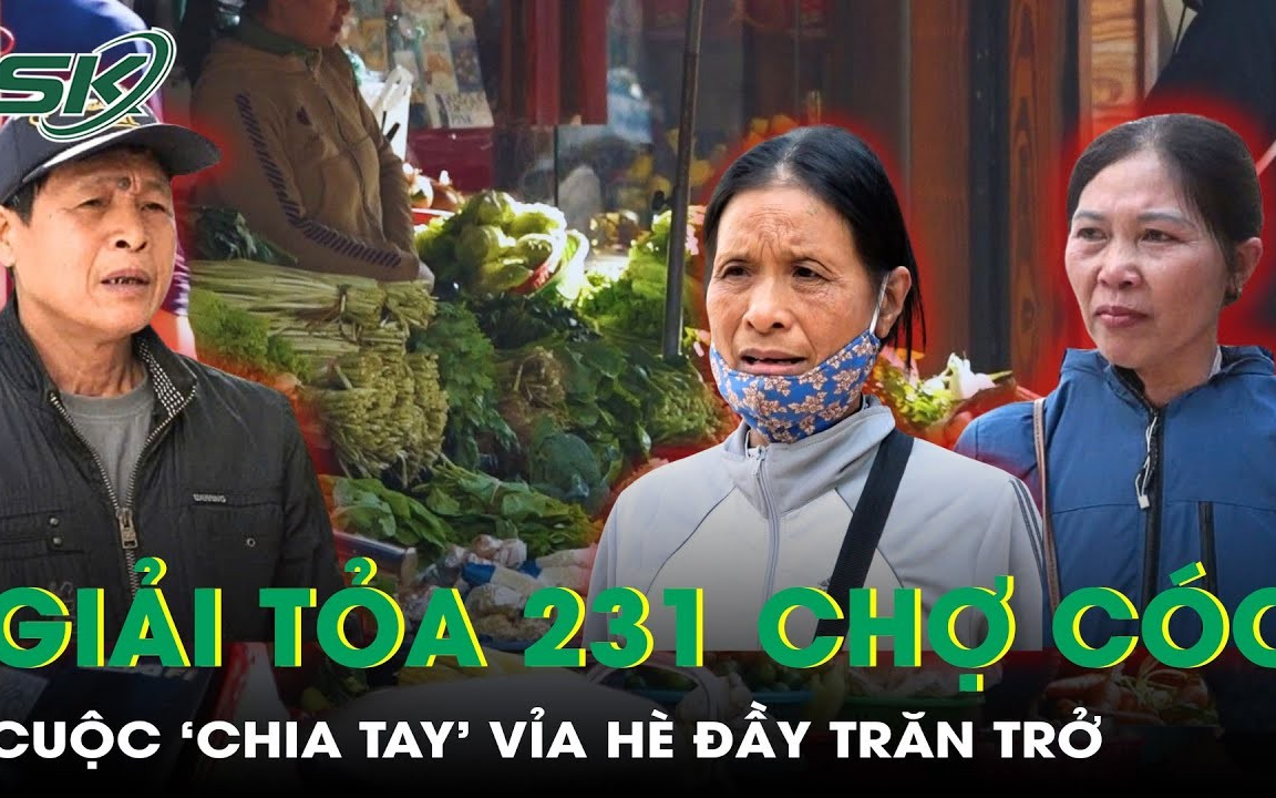 Giải tỏa 231 chợ cóc ở Hà Nội, cuộc "chia tay" vỉa hè đầy trăn trở, tiểu thương rớm nước mắt