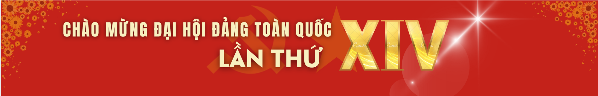 ĐẠI HỘI ĐẢNG TOÀN QUỐC LẦN THỨ XIV