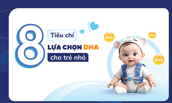 8 tiêu chí lựa chọn DHA cho bé- Ảnh 1.