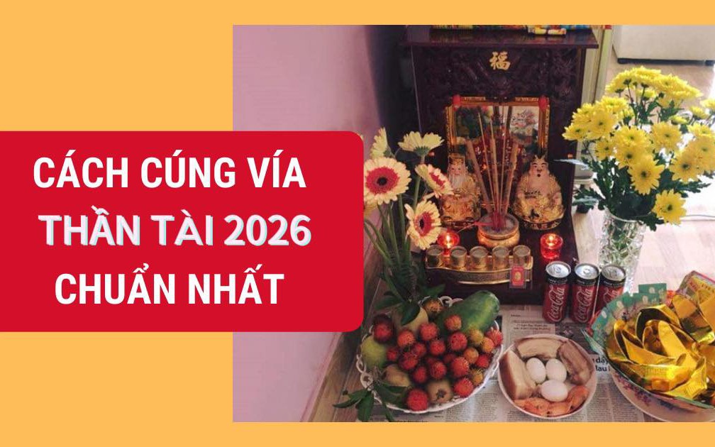 Bài văn khấn vía Thần tài mùng 10 tháng Giêng năm 2026 chuẩn nhất- Ảnh 3.