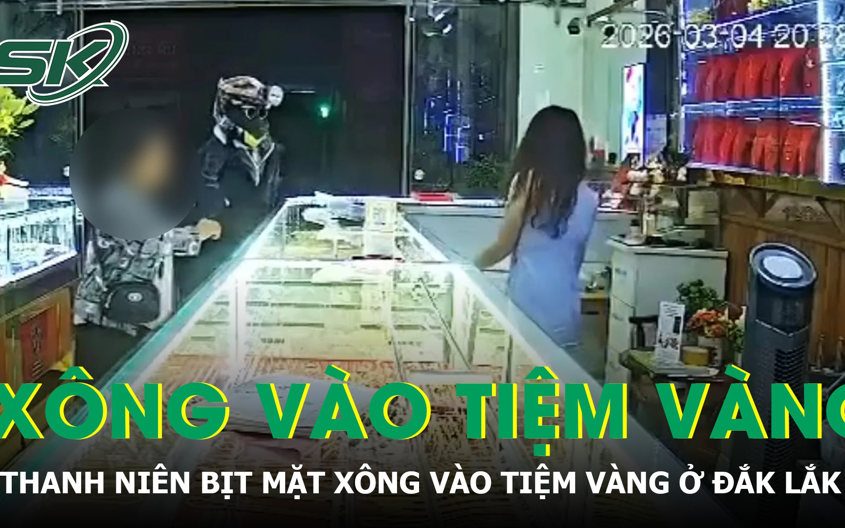 Thanh niên bịt mặt xông vào tiệm vàng ở Đắk Lắk, chủ tiệm hoảng hốt tri hô “cướp”