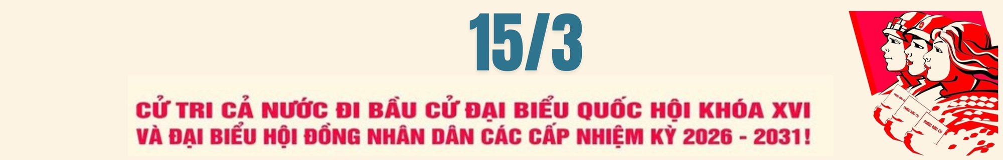 BẦU CỬ ĐẠI BIỂU QUỐC HỘI KHÓA XVI VÀ ĐẠI BIỂU HĐND CÁC CẤP