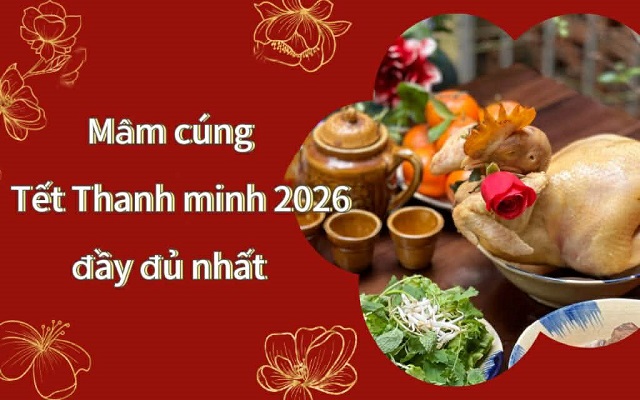 Mâm cúng Tết Thanh minh 2026 cần những gì? Sắp lễ sao cho đúng?