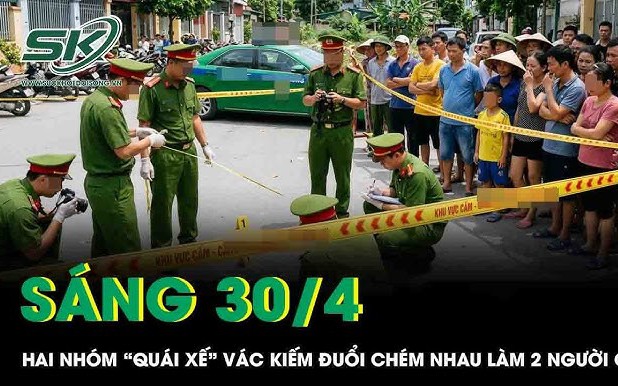 Đêm kinh hoàng hai nhóm "quái xế" vác kiếm đuổi chém nhau khiến 2 người chết ở Hà Nội
