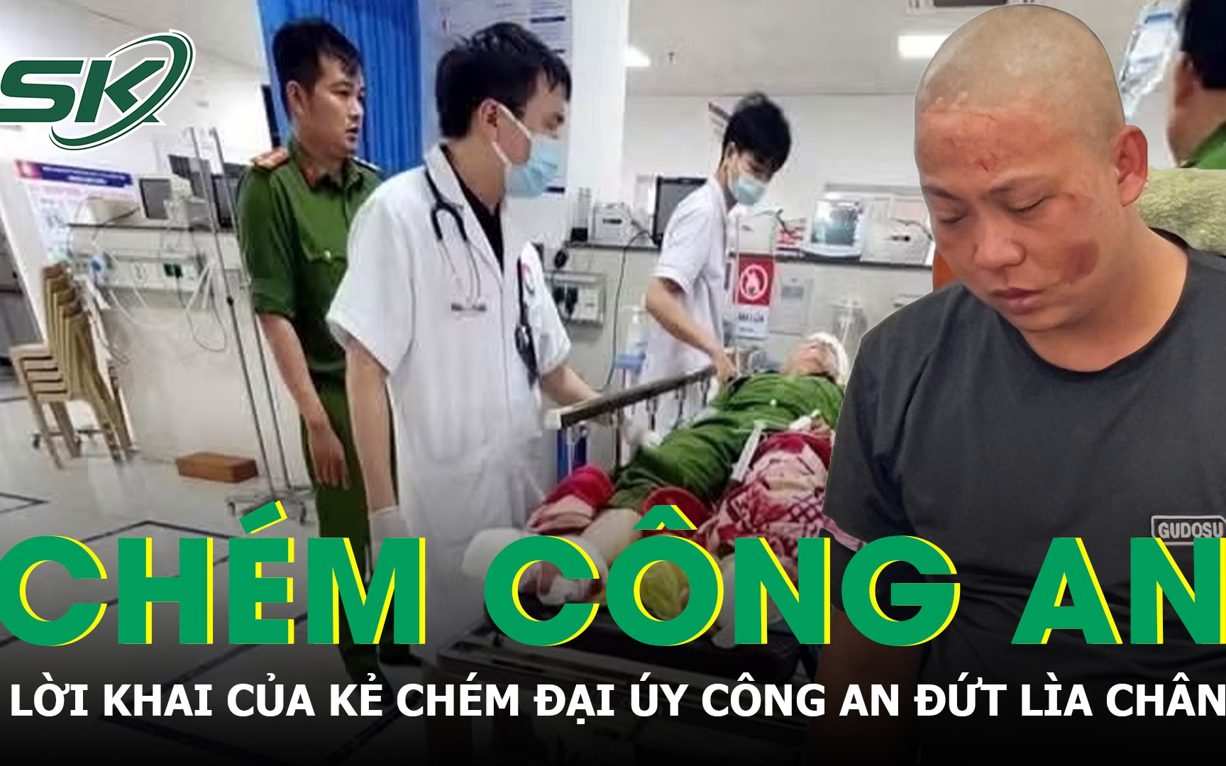 Lời khai của kẻ xông vào trụ sở công an, dùng rựa chém Đại úy công an đứt lìa chân
