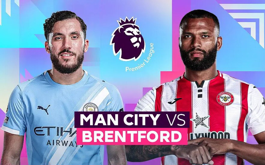 Kênh và link xem trực tiếp Man City đấu Brentford ngày 9/5