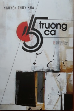 Bìa cuốn sách 5 trường ca của Nguyễn Thụy Kha vừa được ra mắt hồi tháng 4/2019.