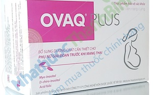 Thực phẩm bảo vệ sức khỏe OvaQ Plus  quảng cáo "nổ" có tác dụng như thuốc chữa bệnh