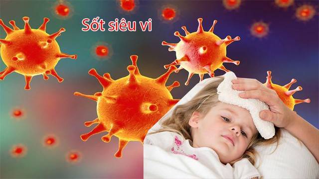 Sốt siêu vi ở trẻ - Cần xử trí đúng cách - Ảnh 3.