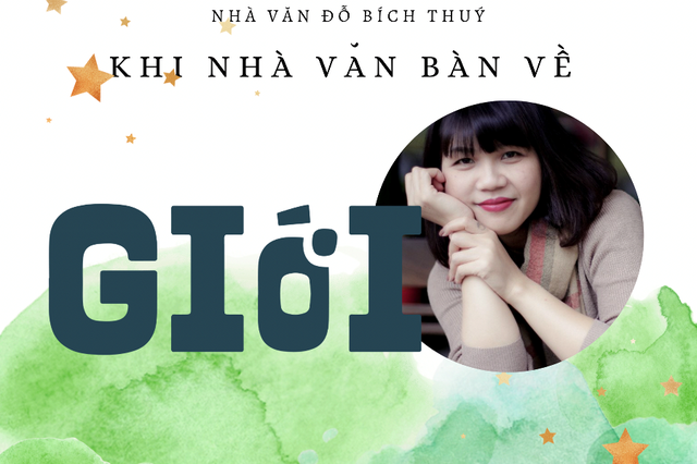 Khi nhà văn bàn về giới - Ảnh 5.