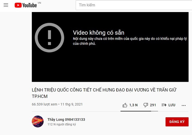 Các video bị chặn hiển thị thông báo của YouTube: &quot;Nội dung này chưa có trên miền của quốc gia này do có khiếu nại pháp lý của Chính phủ.